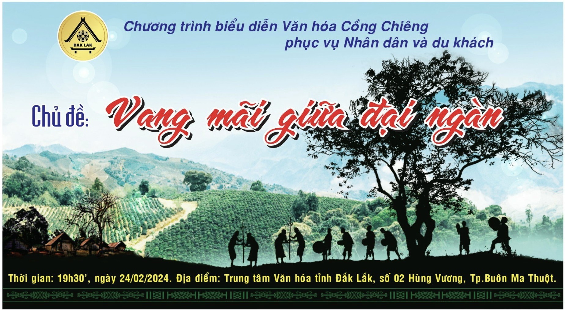 CHƯƠNG TRÌNH BIỂU DIỄN VĂN HÓA CỒNG CHIÊNG "ÂM VANG ĐẠI NGÀN" PHỤC VỤ NHÂN DÂN VÀ DU KHÁCH